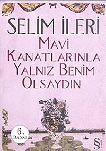 Beispielbild fr Mavi Kanatlarinla Yalniz Benim Olsaydin zum Verkauf von Buchpark