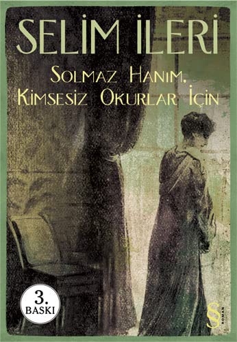 Beispielbild fr Solmaz Hanim; Kimsesiz Okurlar Icin : Kimsesiz Okurlar Icin zum Verkauf von Buchpark