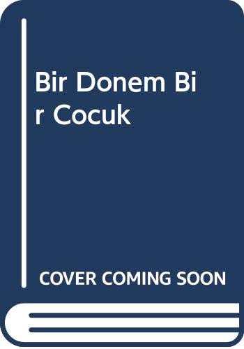 Stock image for Bir Donem Bir Cocuk for sale by WorldofBooks