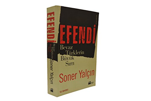 9789752932036: Title: Efendi Beyaz Trklerin Byk Sirri