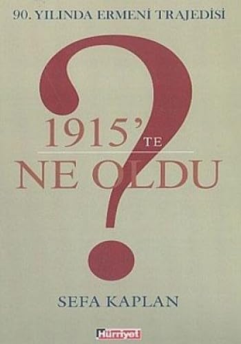 90. yilinda Ermeni trajedisi: 1915'te ne oldu?