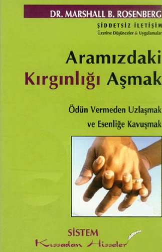 Stock image for Aramizdaki Kirginligi Asmak: dn Vermeden Uzaklasmak ve Esenlige Kavusmak for sale by medimops
