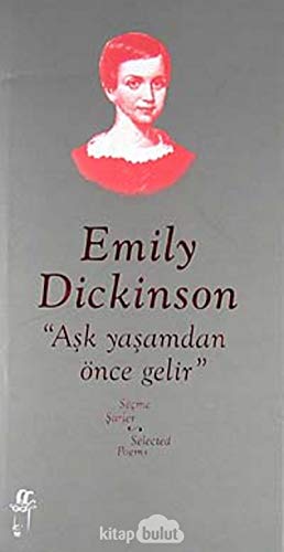 9789753297257: EMILY DICKINSON AŞK YAŞAMDAN NCE GELİR SE. (Turkish Edition)