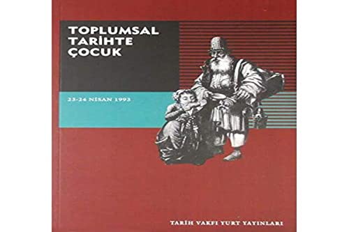 Stock image for Toplumsal Tarihte Cocuk Sempozyumu for sale by Wonder Book