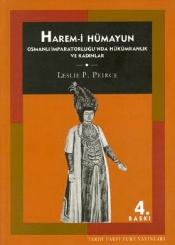 9789753330480: Harem-i Humayun: Osmanli Imparatorlugunda Hkmranlik ve Kadinlar