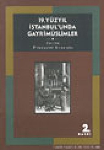 Imagen de archivo de 19.Yuzyil Istanbul'unda Gayrimuslimler (Tarih Vakfi yurt yayinlari) (Turkish Edition) a la venta por Wonder Book