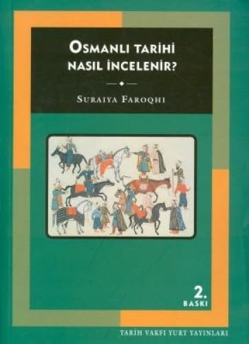 Beispielbild fr Osmanli tarihi nasil incelenir? [= Approaching Ottoman history]. Translated by Zeynep Altok. zum Verkauf von Khalkedon Rare Books, IOBA