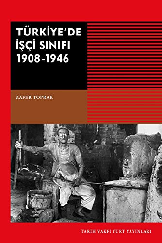 Beispielbild fr Trkiye'de Isci Sinifi 1908-1946 zum Verkauf von Istanbul Books