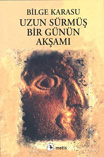 Stock image for Uzun surmus bir gunun aksami. for sale by BOSPHORUS BOOKS