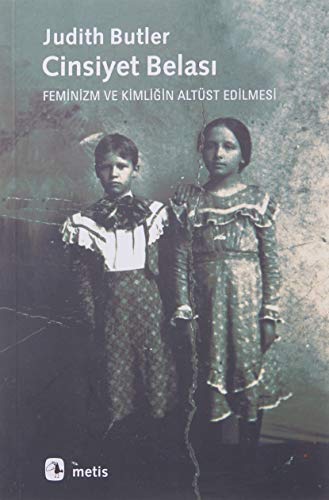 Beispielbild für Cinsiyet Belasi: Feminizm ve Kimligin Altüst Edilmesi zum Verkauf von medimops