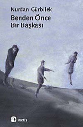 Stock image for Benden once bir baskasi. for sale by BOSPHORUS BOOKS