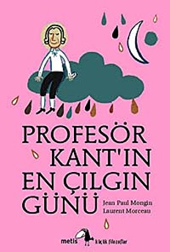 Beispielbild fr Profesor Kant'in En Cilgin Gunu zum Verkauf von WorldofBooks