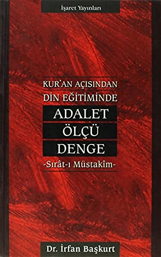 9789753501156: Kur'an Aısından Din Eğitiminde Adalet, l, Denge Sırat-ı Mstakim