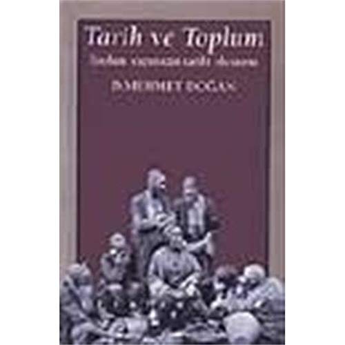 Beispielbild fr Tarih ve toplum (Toplum yapimizin tarihi olusumu). zum Verkauf von Khalkedon Rare Books, IOBA