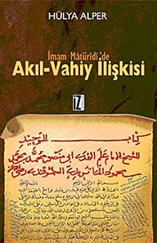 9789753557122: Imam Maturidide Akil Vahiy Iliskisi