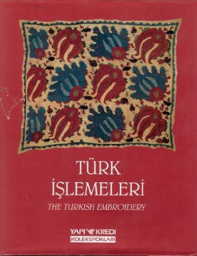 Stock image for The Turkish embroidery = Turk islemeleri. for sale by BOSPHORUS BOOKS