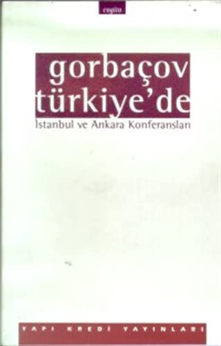 Beispielbild fr Gorbaov Trkiye'de. Istanbul ve Ankara konferanslari. zum Verkauf von Khalkedon Rare Books, IOBA