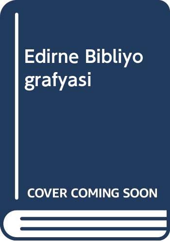 Stock image for Edirne Bibliyografyasi. for sale by Librakons Rare Books and Collectibles