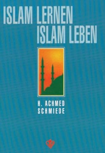 Beispielbild fr Islam lernen - Islam leben. Ein Lern- und Lesebuch fr alle Schuljahrgnge zum Verkauf von medimops