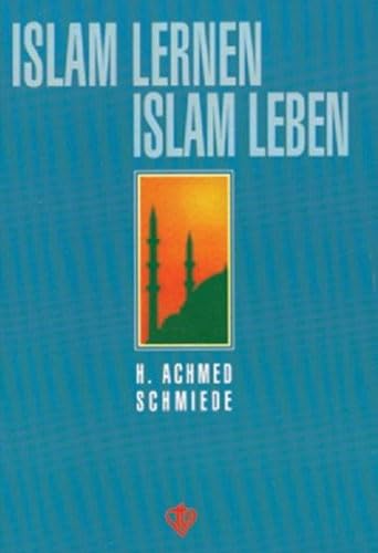 9789753890243: Islam Lernen Islam Leben