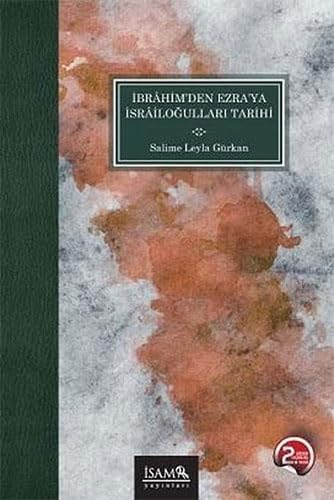 Stock image for Ibrahim'den Ezra'ya Israilogullari Tarihi for sale by Istanbul Books