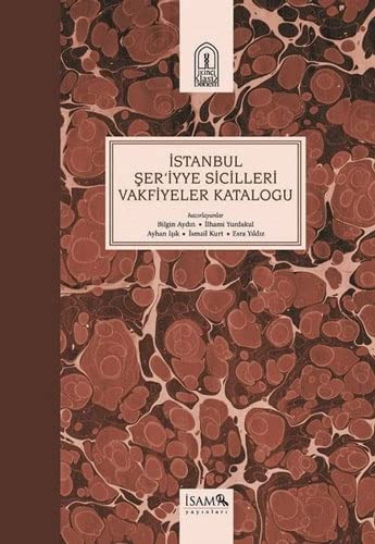 Imagen de archivo de Istanbul Ser'iyye Sicilleri Vakfiyeler Katalogu a la venta por Istanbul Books