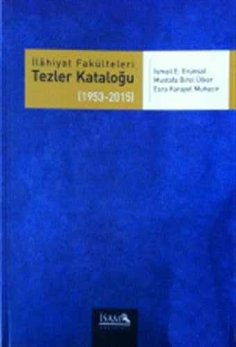 Stock image for Ilahiyat Faklteleri Tezler Katalogu III (1953-2015) for sale by Istanbul Books