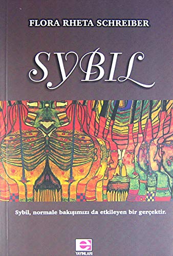 9789753901611: Sybil: Sybil, normale bakisimizi da etkileyen bir gercektir.