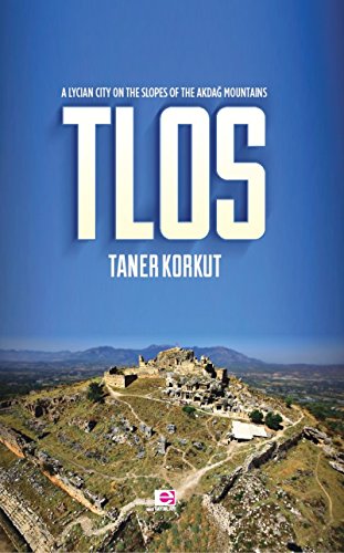 Beispielbild fr Tlos A Lycian City on the Slopes of the Akdag Mountains zum Verkauf von AwesomeBooks