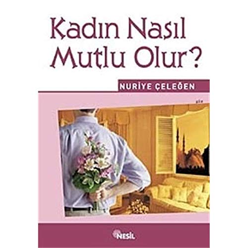 Beispielbild fr Kadin Nasil Mutlu Olur? zum Verkauf von medimops