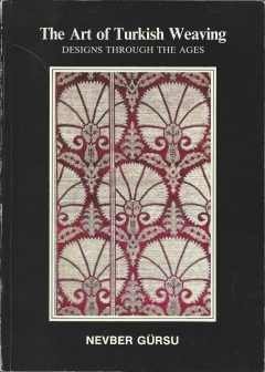 Stock image for Art of Turkish Weaving: Designs Through the Ages for sale by WorldofBooks