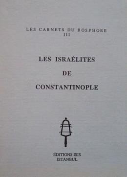 Stock image for Les Israelites de Constantinople. for sale by Khalkedon Rare Books, IOBA