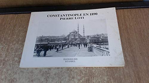 Beispielbild fr Constantinople en 1890 (French Edition) zum Verkauf von Wonder Book