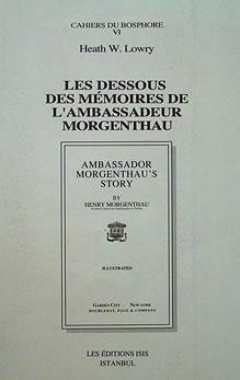 Les dessous des memoires de l'Ambassadeur Morgenthau.