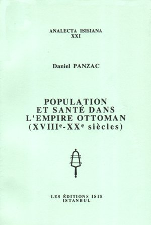 Beispielbild fr Population et sante dans l'Empire Ottoman (XVIIIe - XXe siecles). zum Verkauf von Khalkedon Rare Books, IOBA