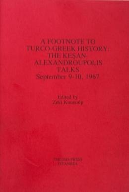 9789754281248: A footnote to Turco-Greek history: The Kesan-Alexandroupolis talks September 9-10, 1967