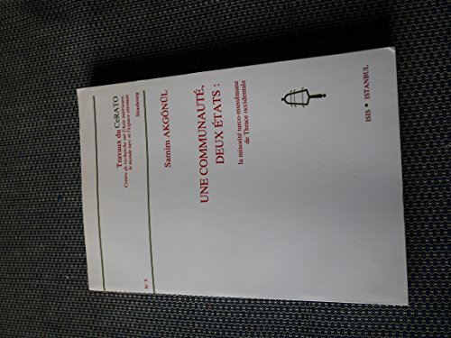 Beispielbild fr Une communaute, deux etats: La minorite Turco-Musulmane de Thrace Occidantale. zum Verkauf von Khalkedon Rare Books, IOBA