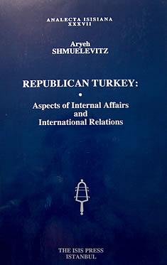 Republican Turkey: Aspects of internal affairs and international relations.