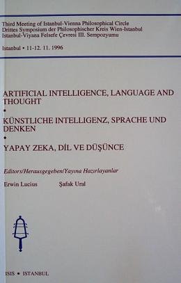 Artifical intelligence, language and thought.= Kunstliche intelligenz, sprache und denken.= Yapay...
