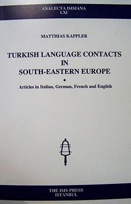 Stock image for Turkish language contacts in South-Eastern Europe. for sale by BOSPHORUS BOOKS