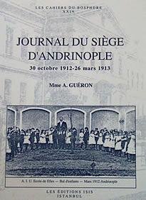 Stock image for Journal du siege d'Andrinople, 30 Octobre 1912 - 26 Mars 1913. for sale by BOSPHORUS BOOKS