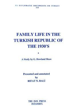 Stock image for Family life in the Turkish Republic of the 1930's. for sale by Khalkedon Rare Books, IOBA