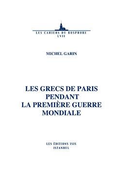 Stock image for Les Grecs de Paris pendant la Premiere Guerre Mondiale. for sale by Khalkedon Rare Books, IOBA