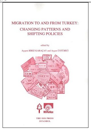 9789754285031: Migration to and from Turkey. Changing patterns and shifting policies.