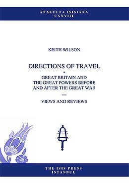 Directions of travel: Great Britain and the Great Powers before and after Great War. Views and re...