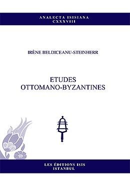 Stock image for Etudes Ottomano-Byzantines. for sale by BOSPHORUS BOOKS