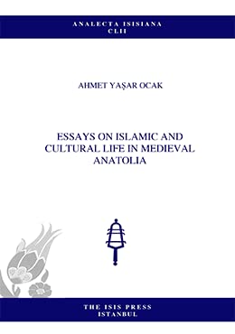 Stock image for Essays on Islamic and Cultural Life in Medieval Anatolia for sale by Istanbul Books