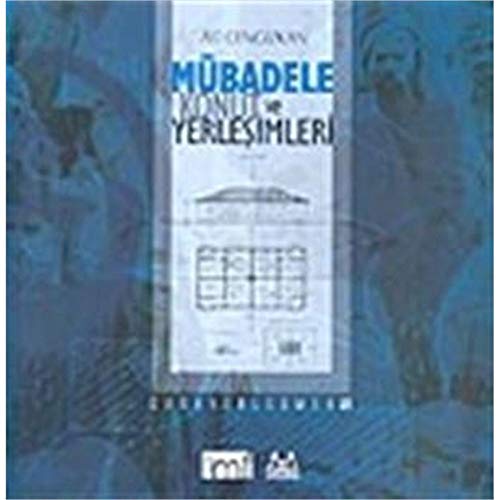 Mubadele konut ve yerlesimleri.