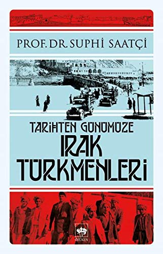 Stock image for Tarihten Gunumuze Irak Turkmenleri for sale by Harry Alter