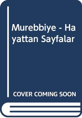 Stock image for Murebbiye - Hayattan Sayfalar for sale by Wonder Book